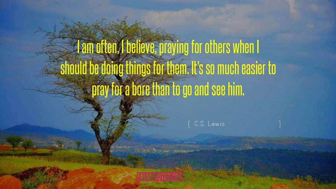 Blessing To Others quotes by C.S. Lewis