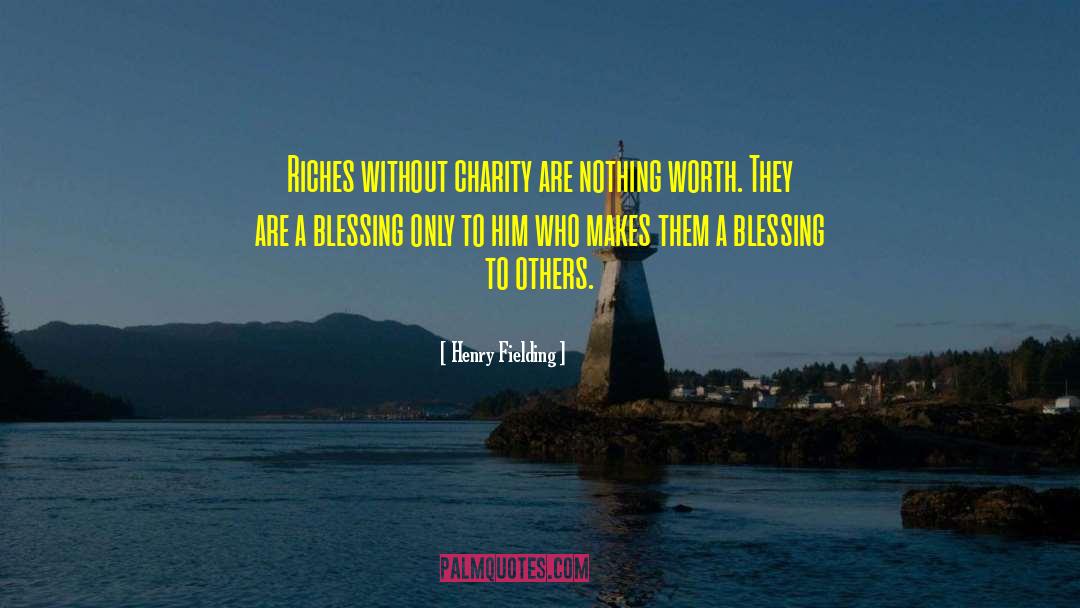 Blessing To Others quotes by Henry Fielding