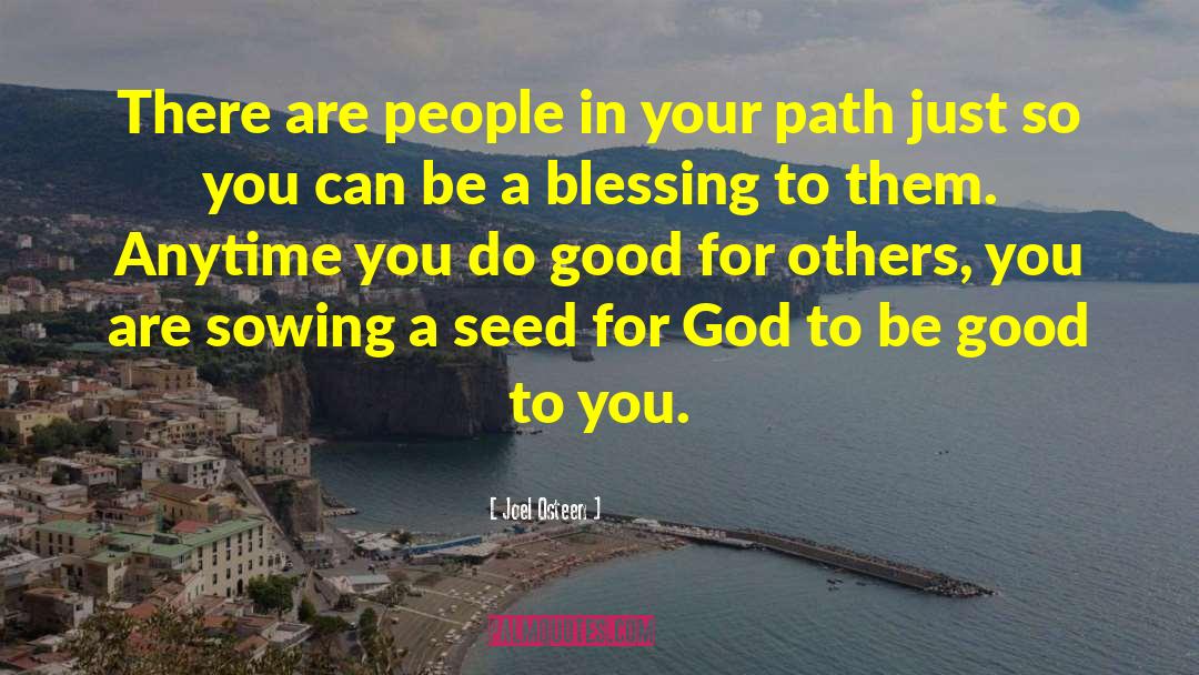 Blessing To Others quotes by Joel Osteen