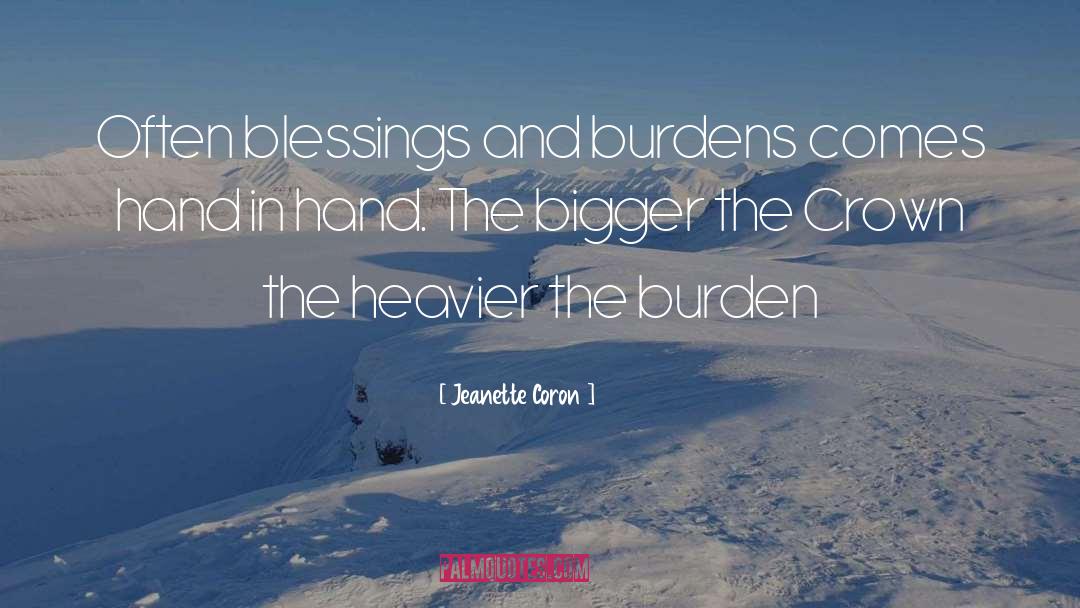 Blessings And Burdens quotes by Jeanette Coron