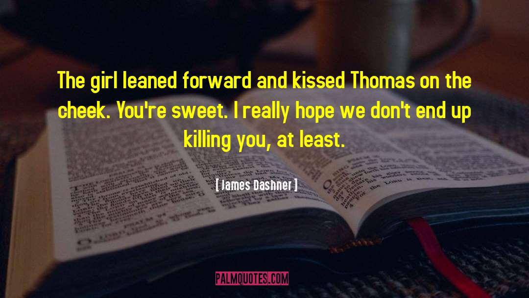 Blessings And Trials quotes by James Dashner