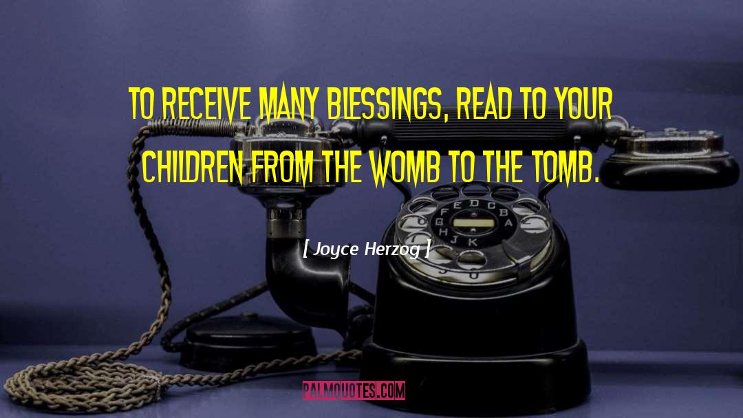 Blessings For My Family quotes by Joyce Herzog