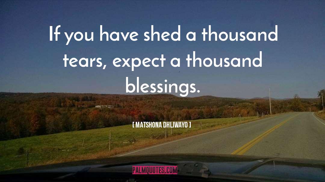 Blessings quotes by Matshona Dhliwayo