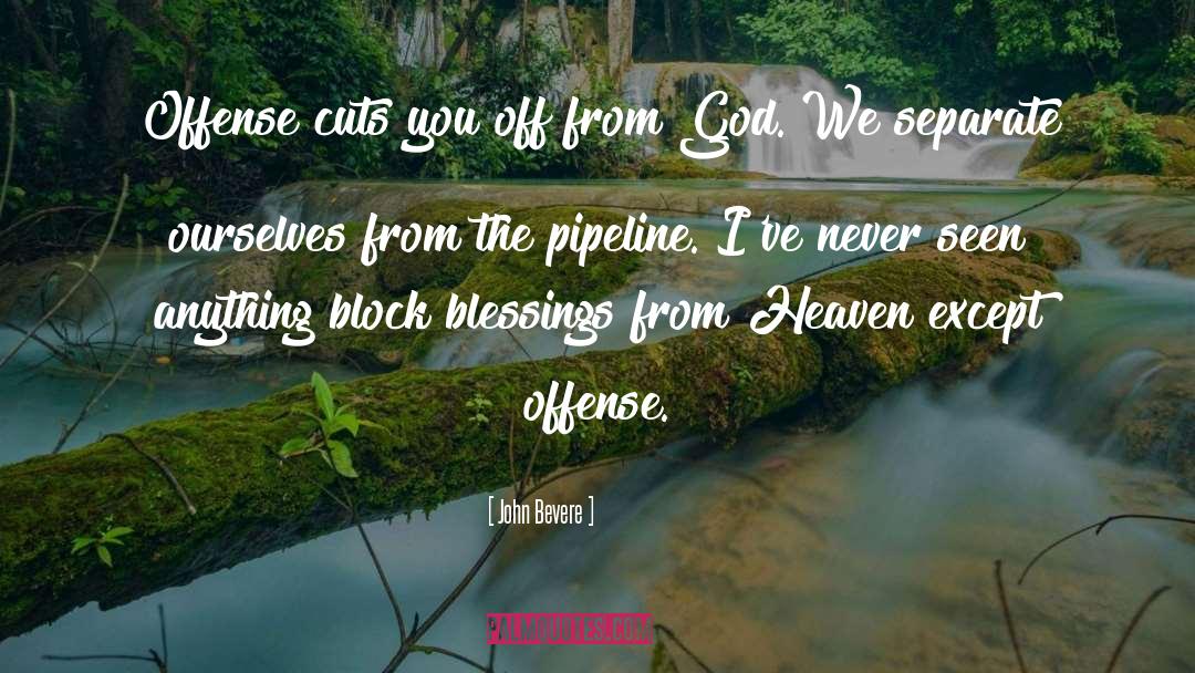 Blessings quotes by John Bevere