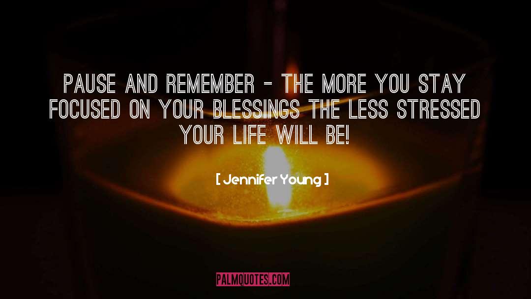 Blessings quotes by Jennifer Young