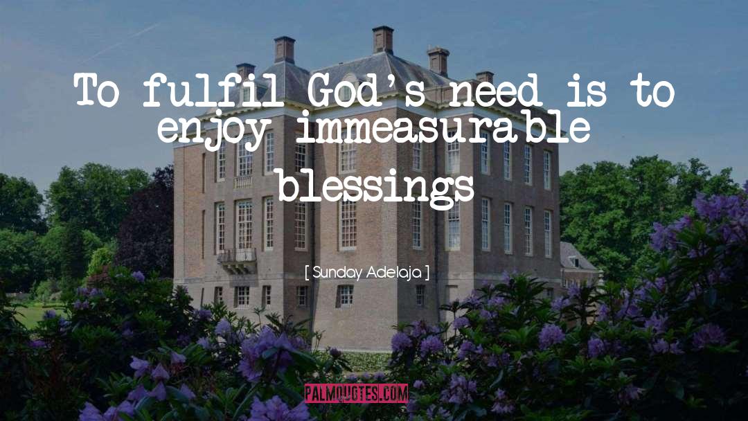 Blessings quotes by Sunday Adelaja