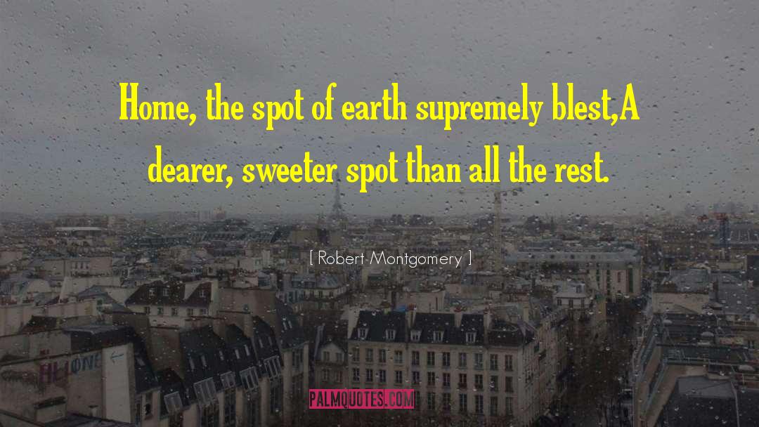 Blest quotes by Robert Montgomery