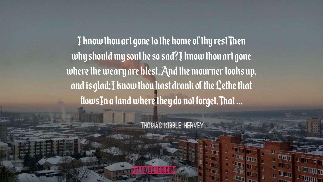 Blest quotes by Thomas Kibble Hervey