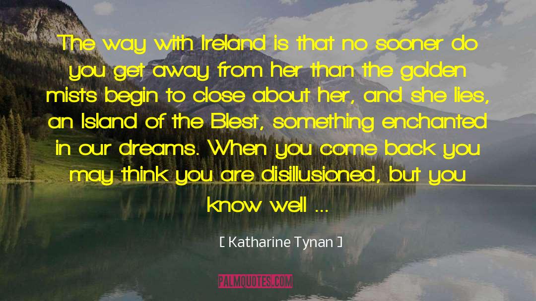 Blest quotes by Katharine Tynan