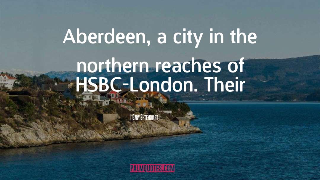 Blether Aberdeen quotes by Gary Shteyngart