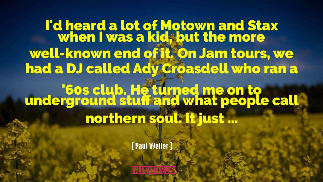 Blew quotes by Paul Weller