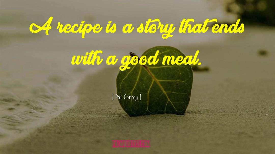 Blewitt Recipe quotes by Pat Conroy