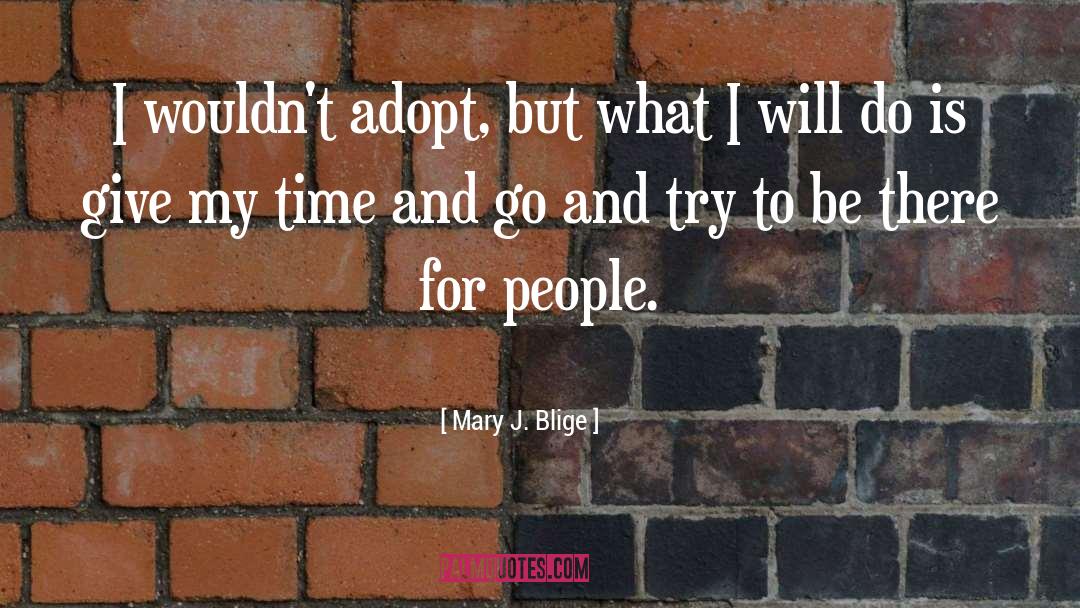 Blige quotes by Mary J. Blige