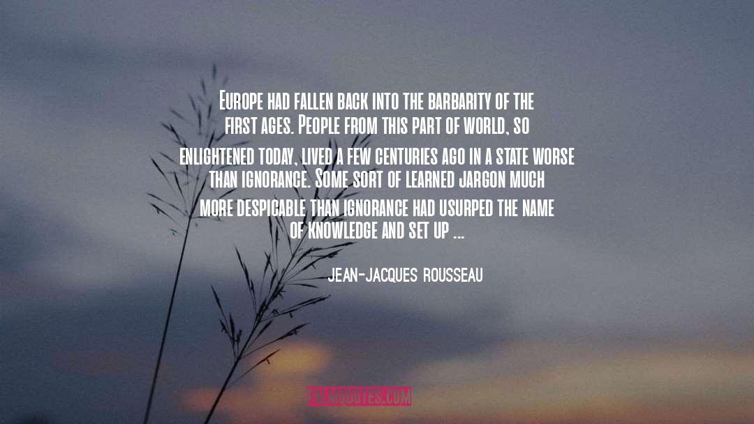 Blight quotes by Jean-Jacques Rousseau