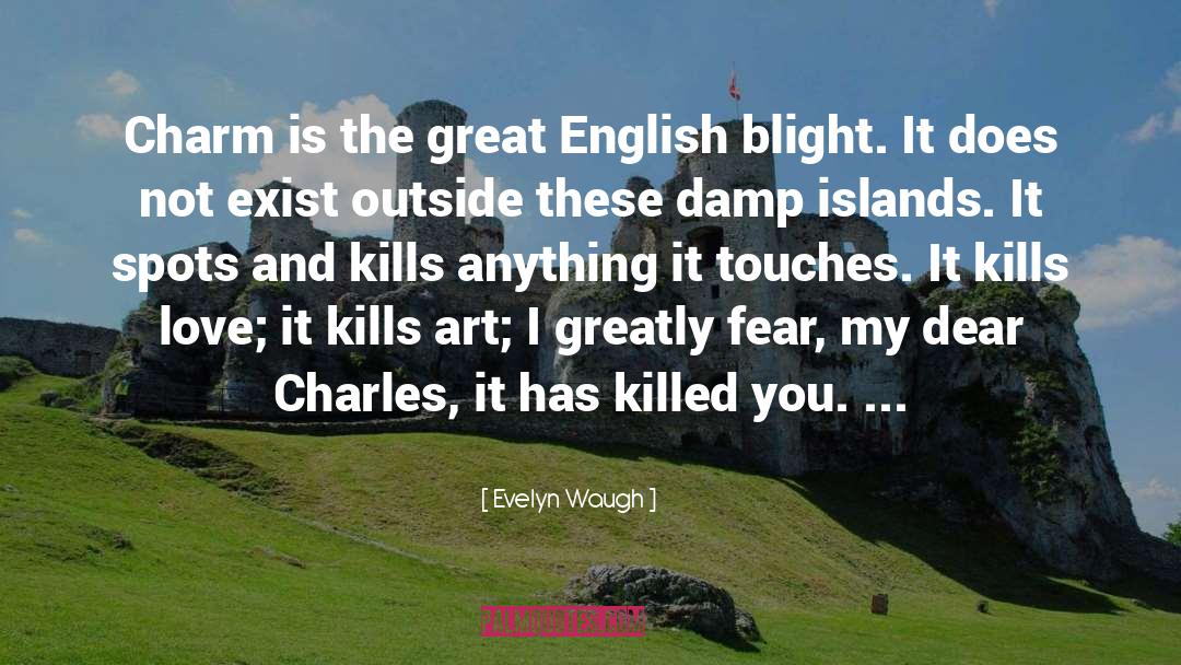Blight quotes by Evelyn Waugh