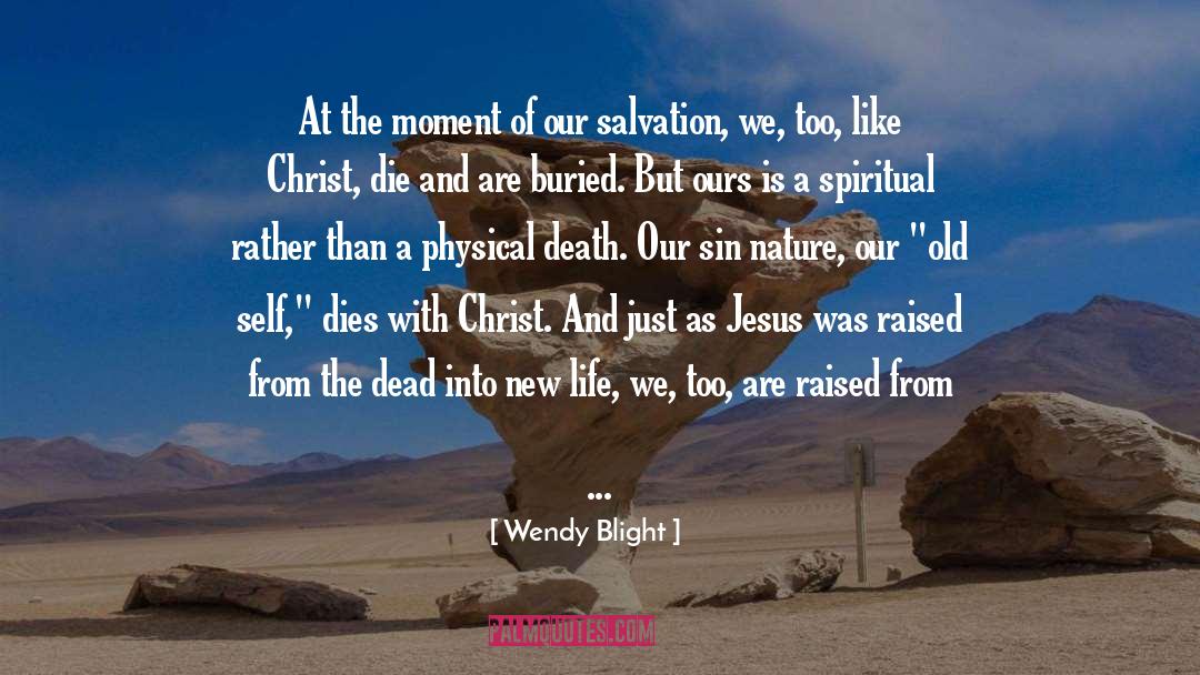 Blight quotes by Wendy Blight