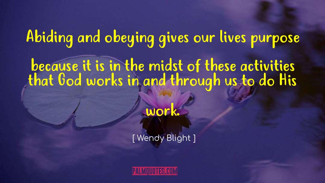 Blight quotes by Wendy Blight