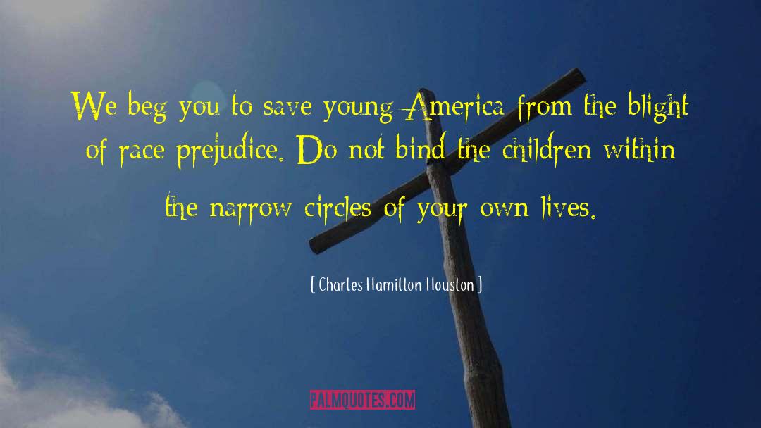 Blight quotes by Charles Hamilton Houston