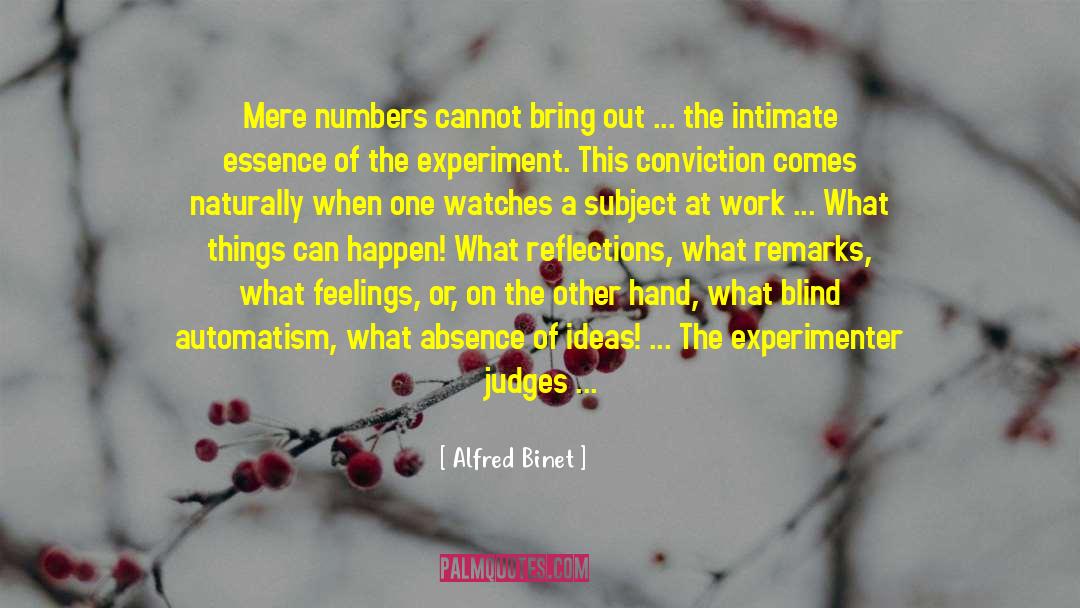 Blind A Memoir quotes by Alfred Binet