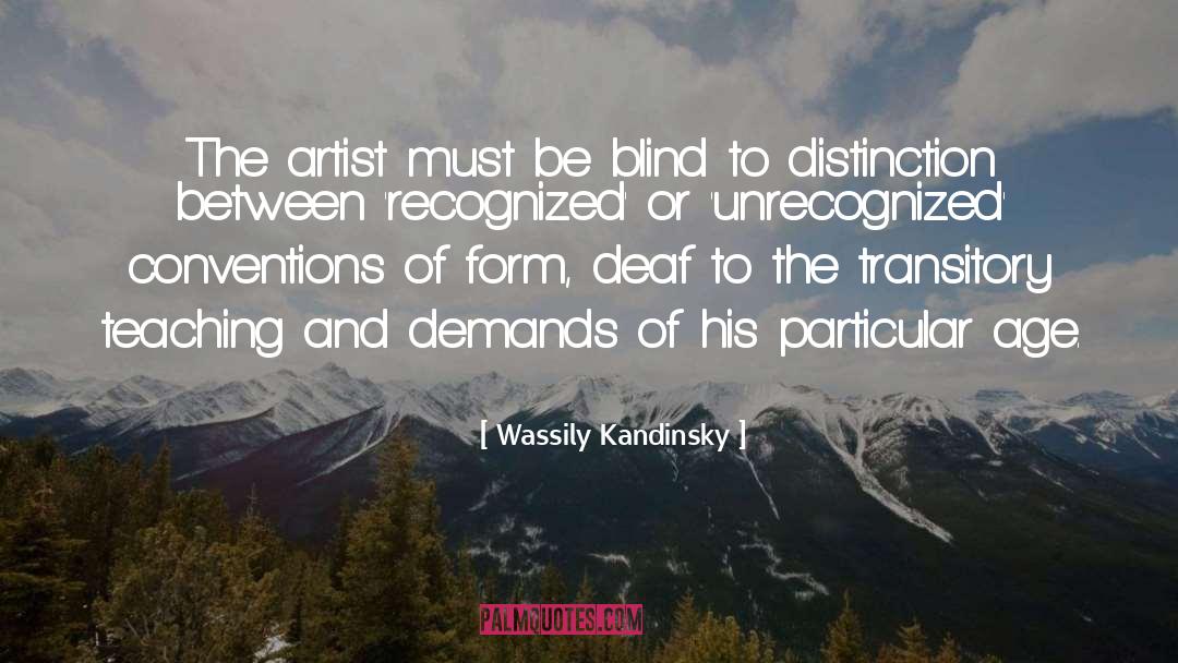 Blind Attraction quotes by Wassily Kandinsky