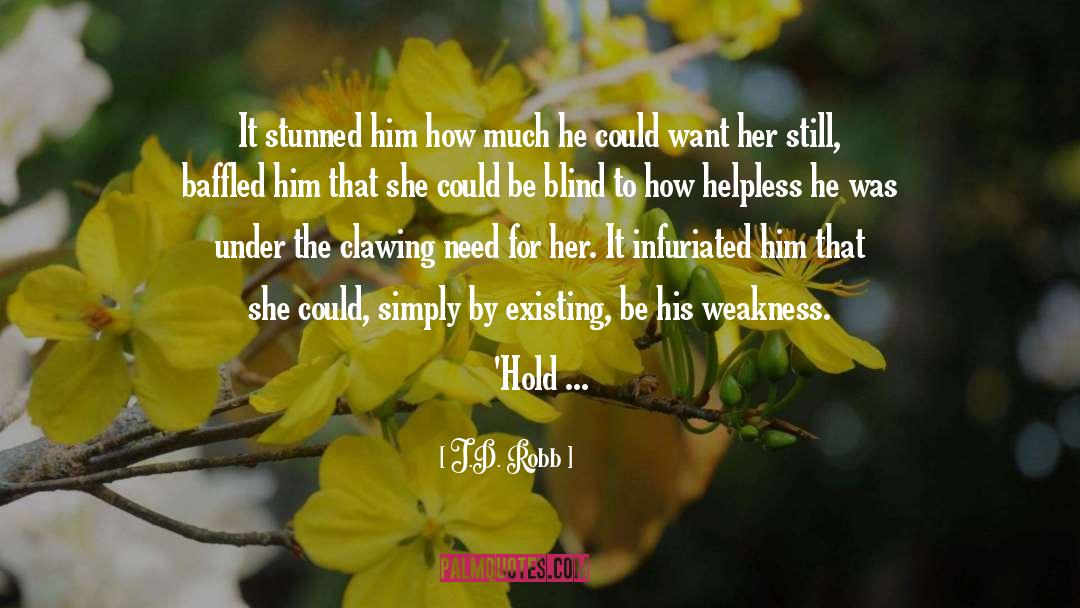 Blind Attraction quotes by J.D. Robb
