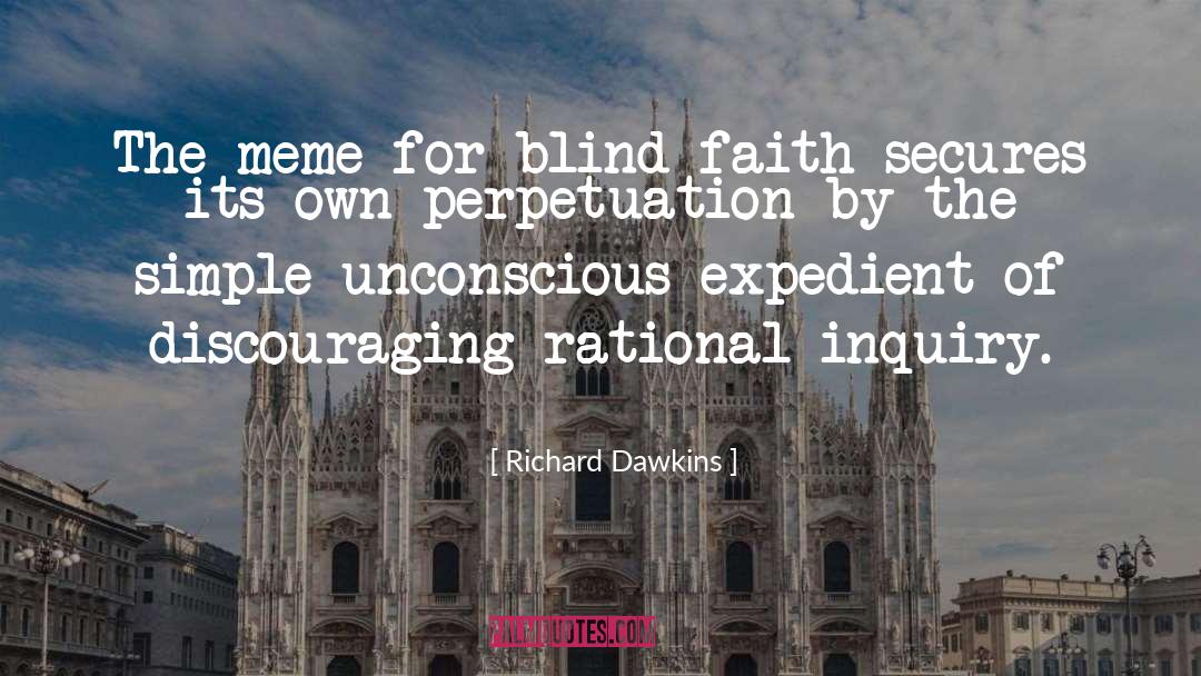 Blind Belief quotes by Richard Dawkins