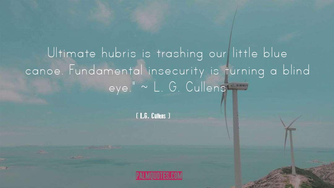 Blind Believer quotes by L.G. Cullens