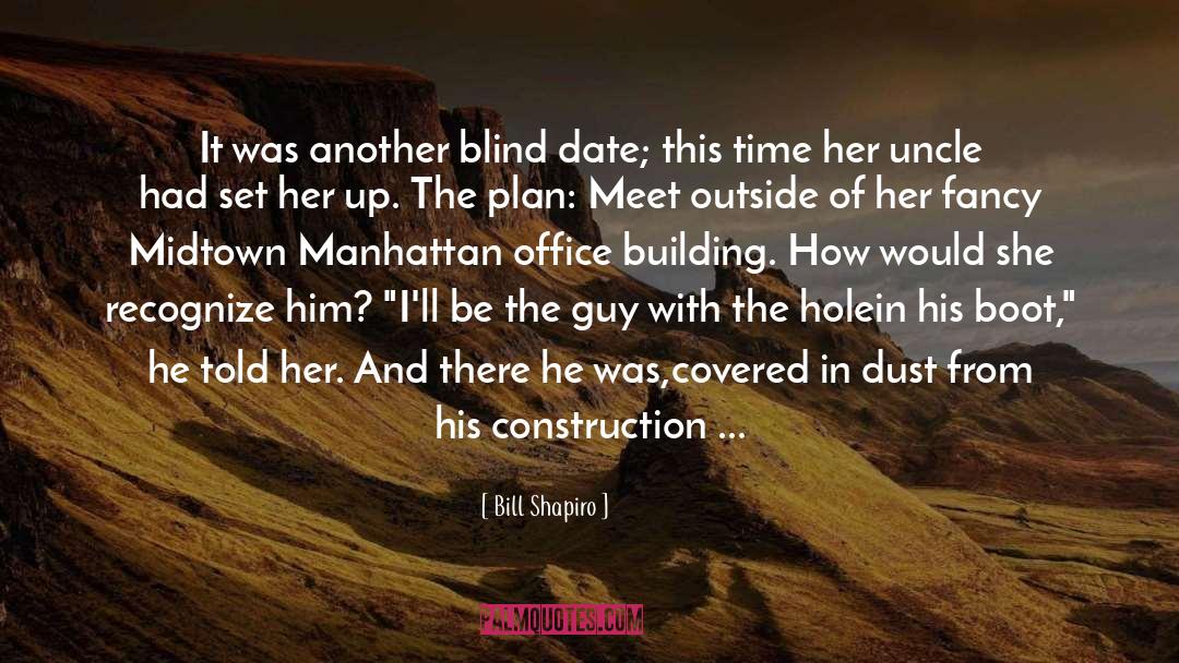 Blind Date quotes by Bill Shapiro