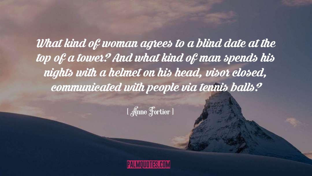 Blind Date quotes by Anne Fortier