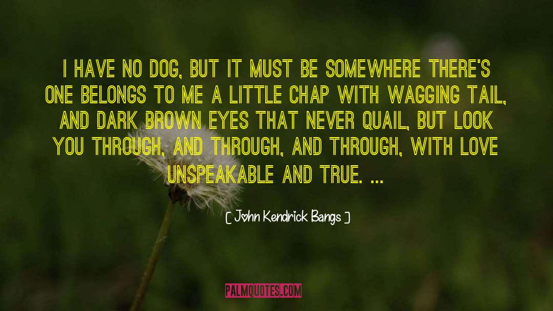 Blind Eye quotes by John Kendrick Bangs