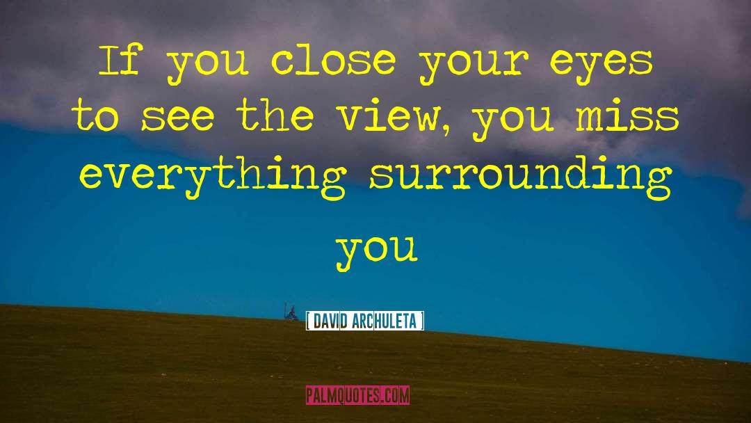 Blind Eyes quotes by David Archuleta