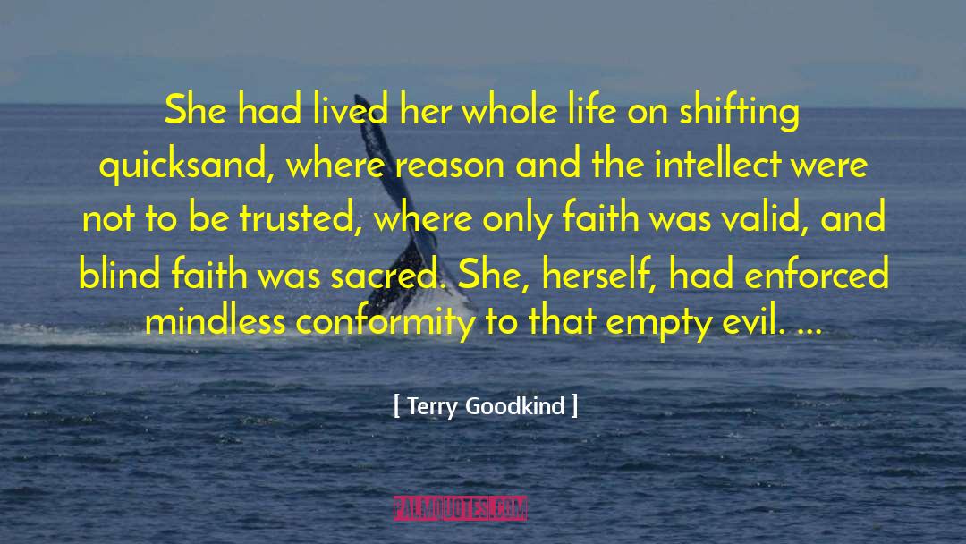 Blind Faith quotes by Terry Goodkind