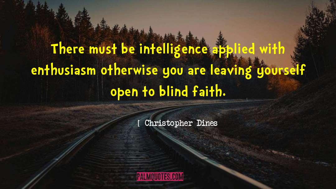 Blind Faith quotes by Christopher Dines