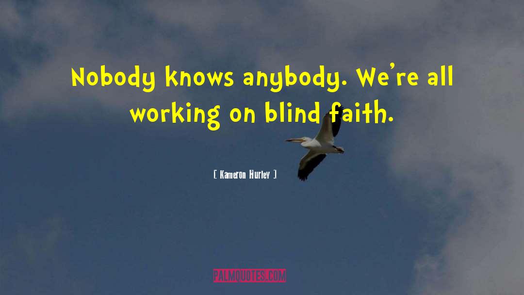 Blind Faith quotes by Kameron Hurley
