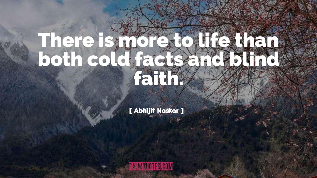 Blind Faith quotes by Abhijit Naskar