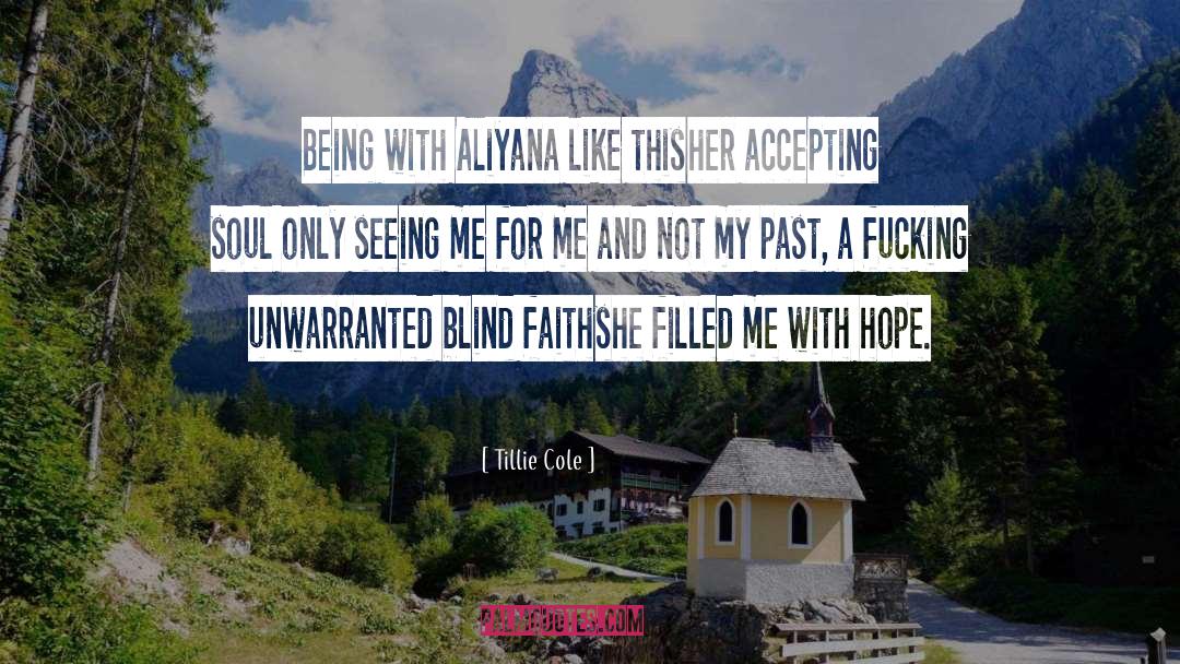 Blind Faith quotes by Tillie Cole