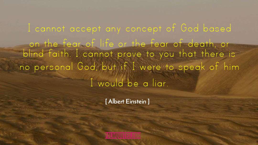 Blind Faith quotes by Albert Einstein