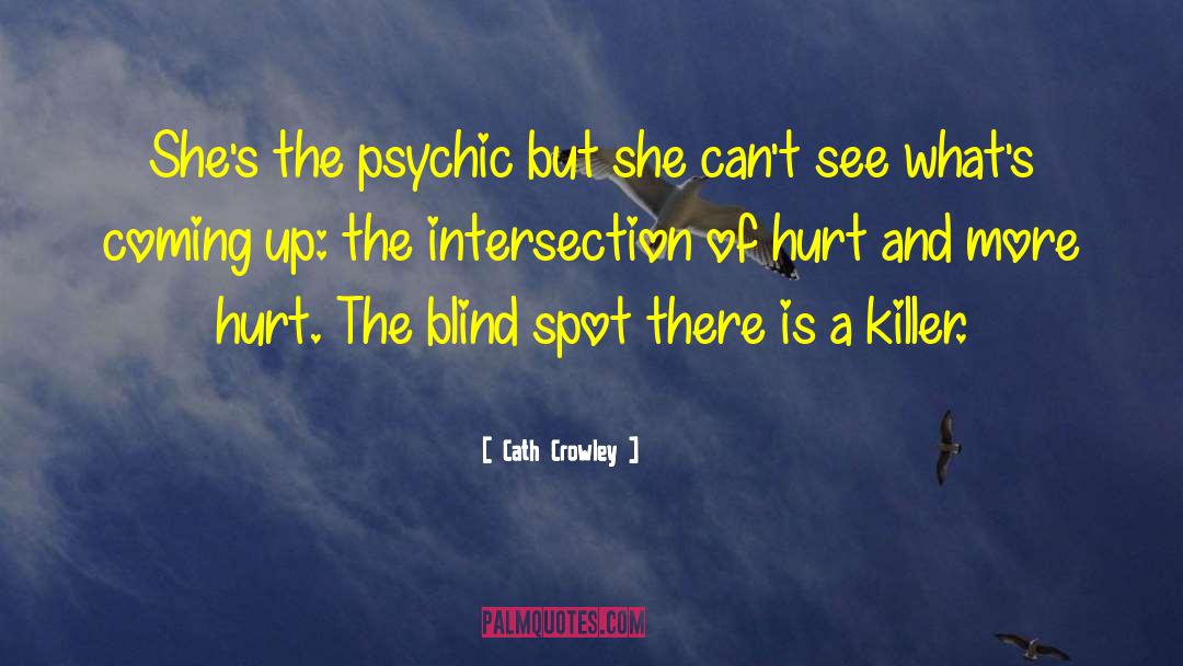 Blind Fall quotes by Cath Crowley