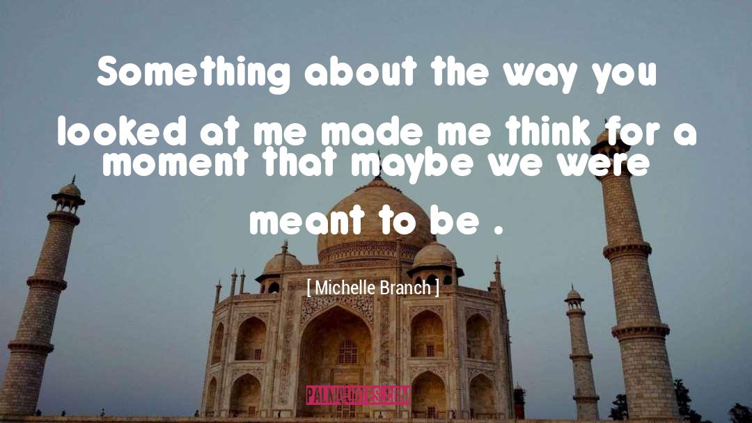 Blind Fall quotes by Michelle Branch