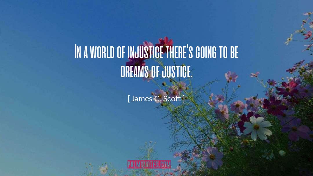 Blind Justice quotes by James C. Scott
