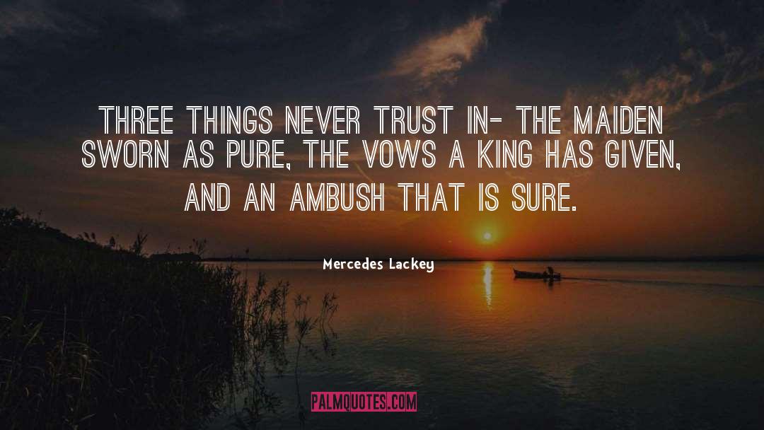 Blind King quotes by Mercedes Lackey