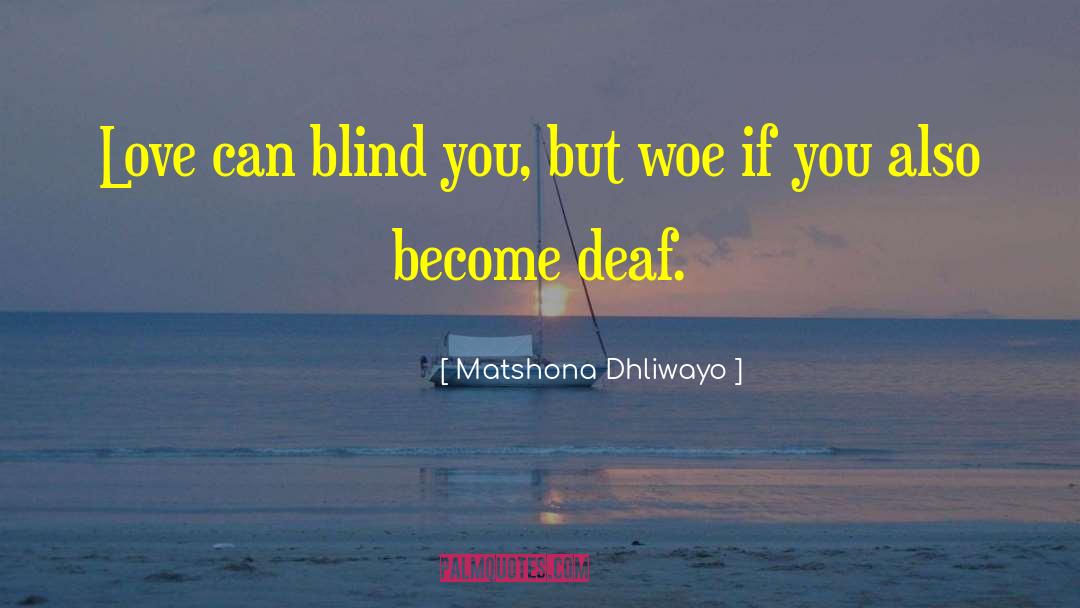 Blind King quotes by Matshona Dhliwayo