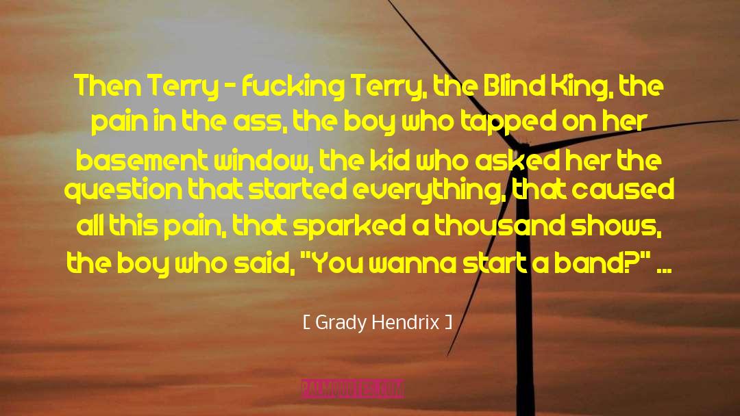 Blind King quotes by Grady Hendrix