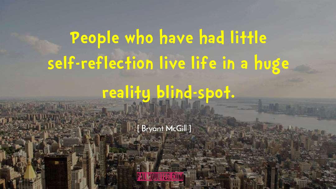 Blind Lady quotes by Bryant McGill