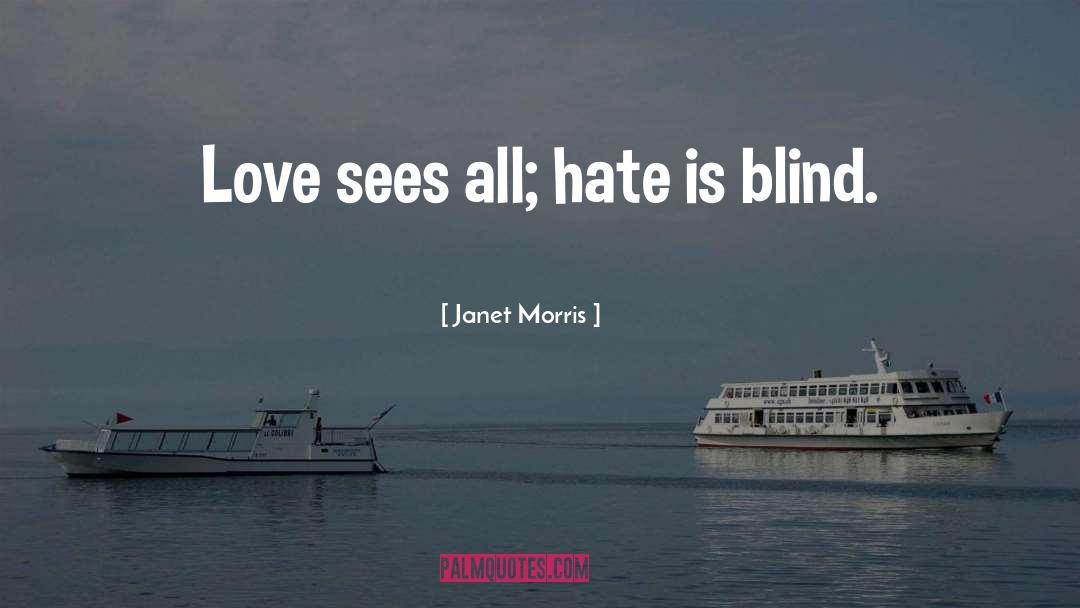 Blind Love quotes by Janet Morris