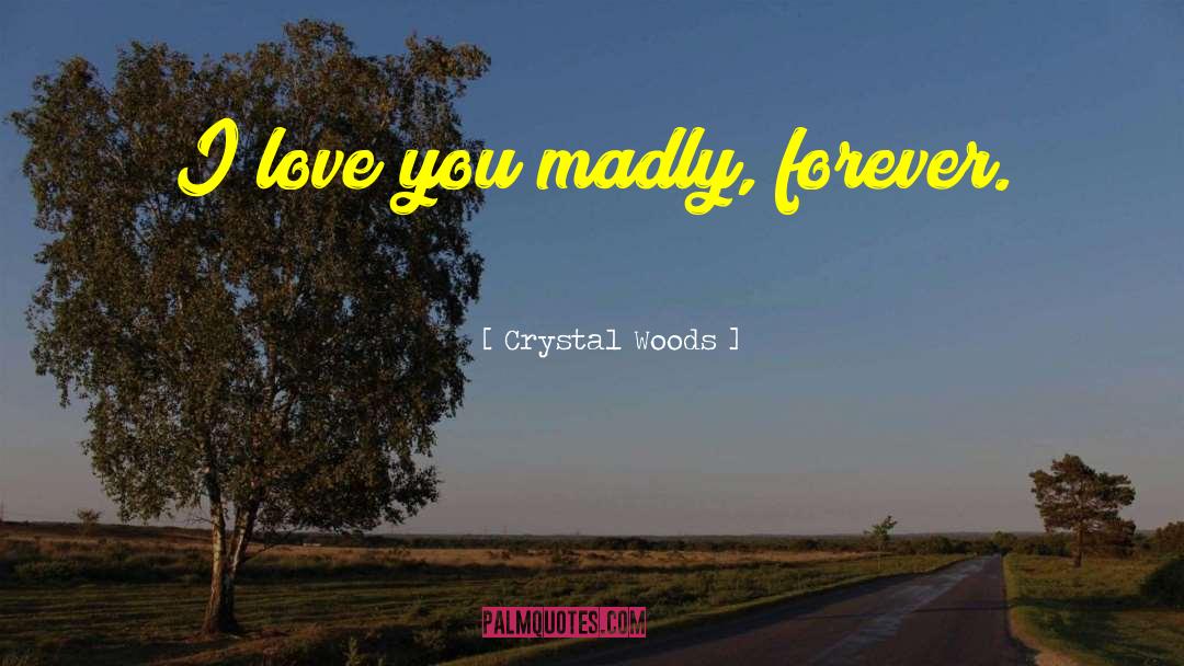 Blind Love quotes by Crystal Woods