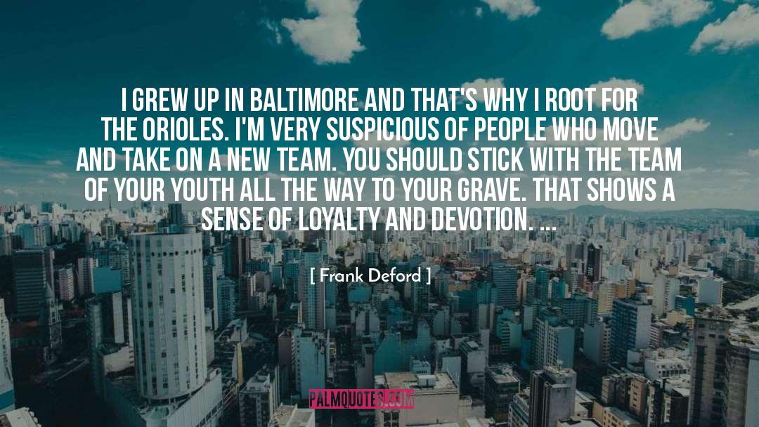 Blind Loyalty quotes by Frank Deford