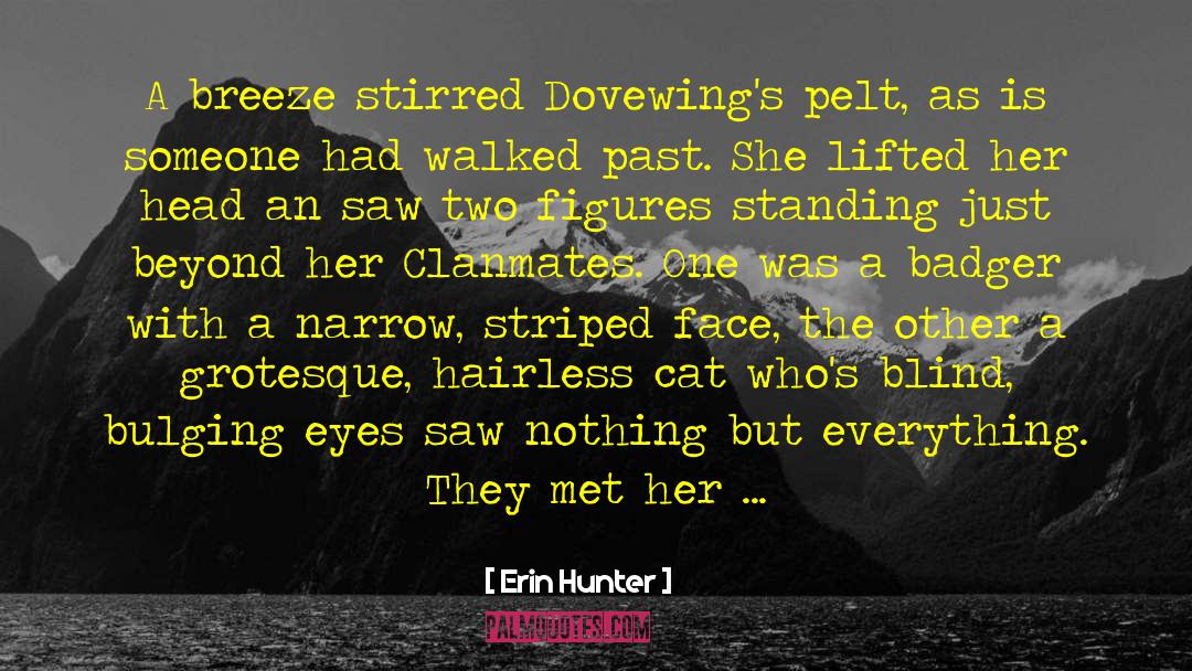 Blind Loyalty quotes by Erin Hunter