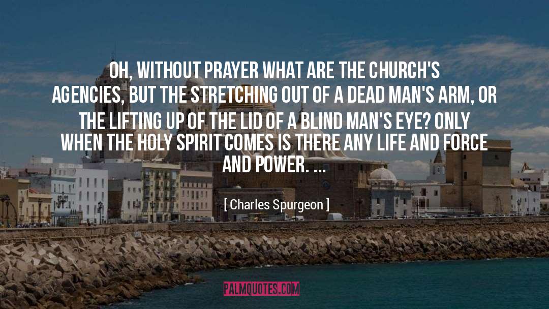 Blind Man quotes by Charles Spurgeon