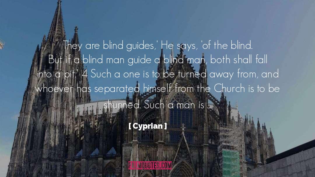 Blind Man quotes by Cyprian